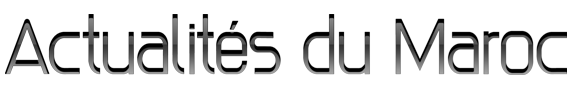 Actualités du Maroc
